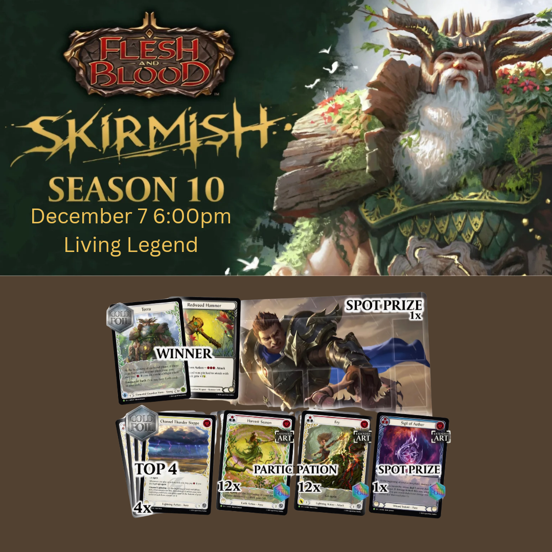 Flesh and Blood Skirmish Season 10 Entry